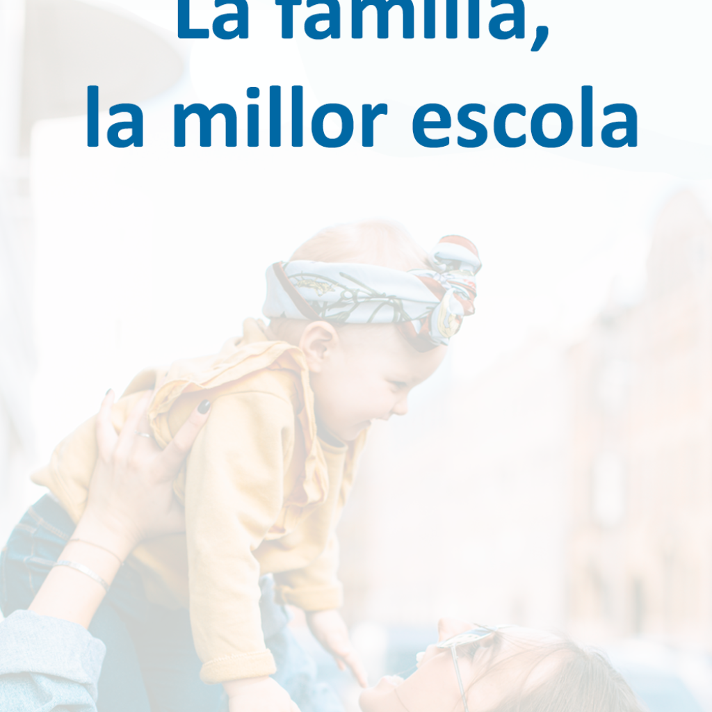 La familia, la millor escola